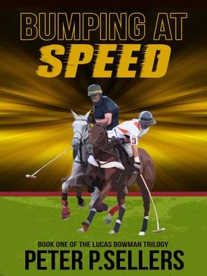 cover image of Bumping At Speed (Book 1 the Lucas Bowman Trilogy